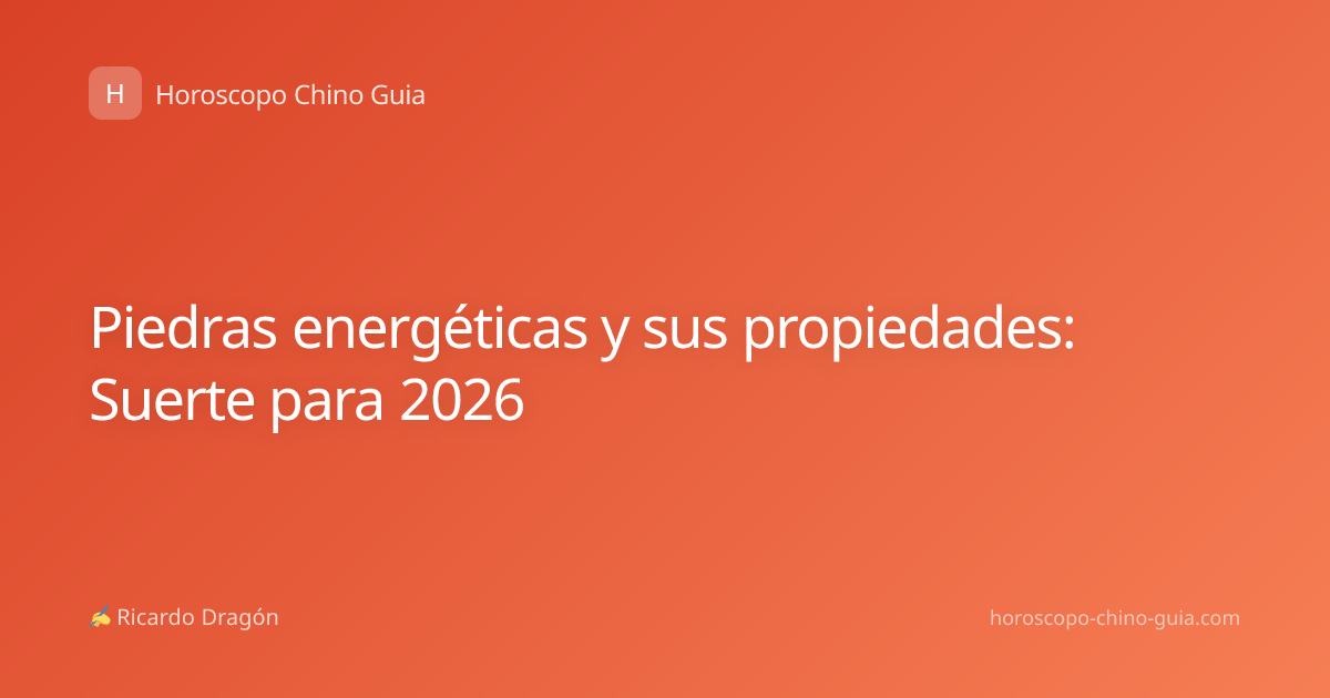 Piedras energéticas y sus propiedades: Suerte para 2026